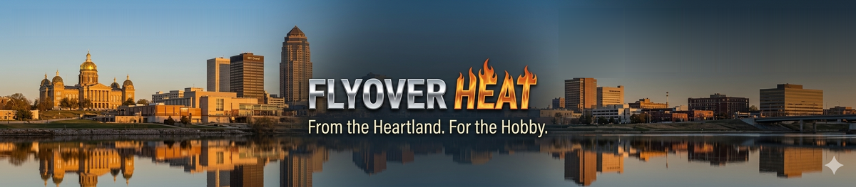 Flyover Heat — From the Heartland. For the Hobby.
